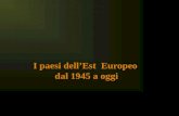 L' est Europeo Dal 45 A Oggi