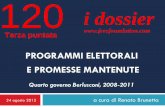3° puntata: Programmi elettorali e promesse mantenute - 2008 - 2011