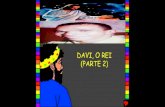 DAVI, O REI – PARTE II