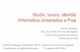I mestieri per le Digital Humanities e la questione dell'identità. Informatica Umanistica a Pisa.