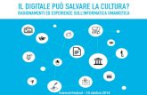 Il digitale può salvare la cultura? Ragionamenti sull'Informatica Umanistica