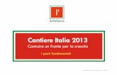 Cantiere 2013 Italia Futura Piemonte