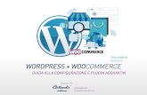 Wordpress + WooCommerce: Guida alla configurazione (free webinar)