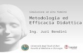Simulazione ad alta fedeltà. Metodologia ed Efficacia Didattica. Università di Bari, 26 Settembre 2011