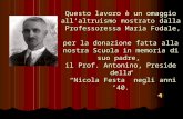 Progetto archivio omaggio al Prof.Antonino Fodale Preside della Nicola Festa negli anni '40 classe 3^B a.s. 2007-2008