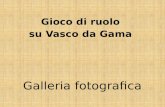 Galleria fotografica - gioco su Vasco da Gama