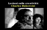 Lezioni sulla creatività:Charles Bukowski