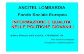 Milano: Informazione, IG e qualità delle politiche giovanile. Palazzo delle Stelline, 02.02.2006