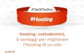 Hosting: sottodomini, sei vantaggi per migliorare l'hosting di un sito  #TipOfTheDay