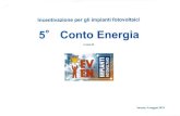 Incentivazione per gli impianti fotovoltaici 5° conto energia