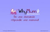 Whymum: fai una domanda, risponde una mamma