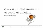 Crea il tuo web to-print al costo di un caffè