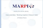 Digital PR e Social Media - Caso aziendale: “Working Capital di Telecom Italia” di Roberto Rocca
