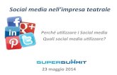 Social media nell'impresa teatrale_  Webinar sul canale Marketing Culturale Supersummit 23 maggio 2014