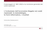 A. Baldassarini - L’inclusione dell’economia illegale nei conti nazionali: la metodologia,  le fonti informative, i risultati