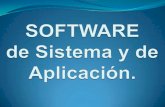 Software de sistema y aplicacion.