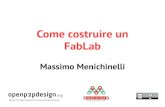 Come costruire un Fab Lab @ Fab Lab Torino 29.11.2014