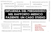 Influenza del pregiudizio nel rapporto medico-paziente: un caso italiano (prototipo di ricerca)