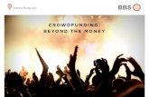 Crowdfunding: Beyond the Money