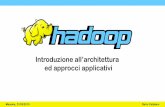 Hadoop - Introduzione all’architettura ed approcci applicativi