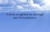 Come scegliere lo storage per virtualizzare