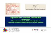 Claudia Sorlini (presidente Comitato Scientifico Expo 2015) Agricoltura e turismo sostenibile