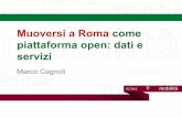 Muoversi a Roma come piattaforma open: dati e servizi - Marco Cagnoli (Agenzia per la Mobilità di Roma) - Conferenza OpenGeoData Italia 2015