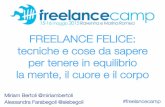 FREELANCE FELICE: tecniche e cose da sapere per tenere in equilibrio la mente, il cuore e il corpo. #freelancecamp