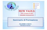 Salvatore Ferraro, Nuovi strumenti per la Rete Faro: Il Focus group
