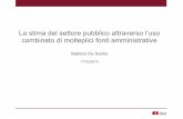 S. De Santis - La stima del settore pubblico attraverso l’uso combinato di molteplici fonti amministrative