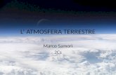 L’ atmosfera terrestre Marco Samorì