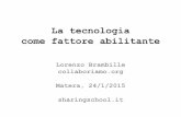 La tecnologia come fattore abilitante - Lorenzo Brambille - Sharing School