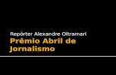 Prêmio abril de jornalismo Alexandre Oltramari