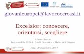 A. Susini - giovanieuropei@lavorocercasi.it. Excelsior: conoscere, orientarsi, scegliere