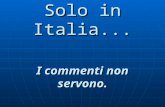 Solo in italia