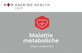 Hacking Health Milano / Cafe#4: Malattie metaboliche (Part IV) – Dott. Tita Castiglioni / Cardiologo, Ospedela di Varese