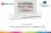 Marco Andolfi - Presentazione di uno scenario digitale per il negozio 2.0 - Digital for Business