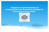 Presentazione progetto ed implementazione di un' applicazione per la gestione di badge