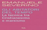 Emanuele Severino Gli Abitatori Del Tempo. La Struttura DellOccidente e Il Nichilismo 2011
