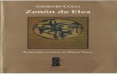 Zenón de Elea, De Giorgio Colli. Lecciones 1964-1965, Editorial Sexto Piso, Distrito Federal, 2006.