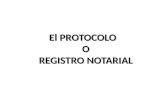 El Protocolo o Registro Notarial