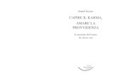 Rudolf Steiner - Capire Il Karma, Amare La Provvidenza