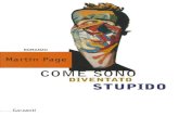 Come Sono Diventato Stupido - Martin Page