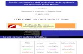 Studio matematico dell'evoluzione delle epidemie  SIR: Suscettibili, Infetti, Rimossi.