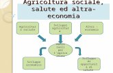 Agricoltura sociale, salute ed altra economia
