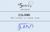 iSLAND: un'isola a casa tua