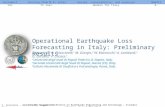 Operational Earthquake Loss Forecasting in Italy: Preliminary Results I. Iervolino, 1 E. Chioccarelli, 1 M. Giorgio, 2 W. Marzocchi, 3 A. Lombardi, 3 G.