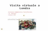 Fare clic per modificare lo stile del sottotitolo dello schema Visita virtuale a Londra Istituto Comprensivo Portoferraio “G. Pascoli” Classe IIB.