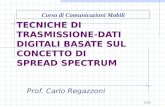 1/31 Corso di Comunicazioni Mobili Prof. Carlo Regazzoni TECNICHE DI TRASMISSIONE- DATI DIGITALI BASATE SUL CONCETTO DI SPREAD SPECTRUM.