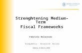 Fabrizio Balassone Econpubblica – Università Bocconi Milano, 25 Marzo 2009 Strenghtening Medium-Term Fiscal Frameworks.